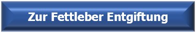 Zur Fettleber Entgiftung